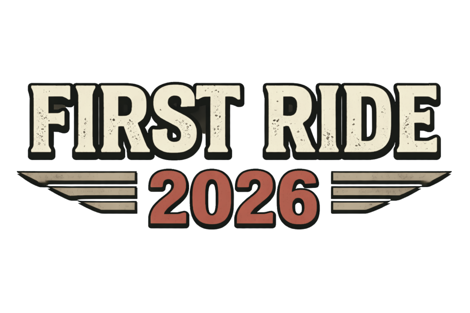 FIRST RIDE 2026